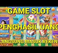 Jackpot Ke Rekening Slot Game Penghasil Uang